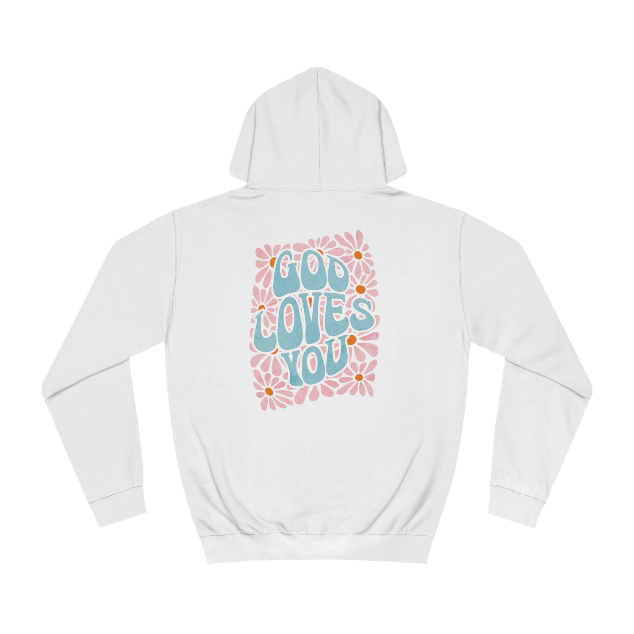 God Loves You Hoodie