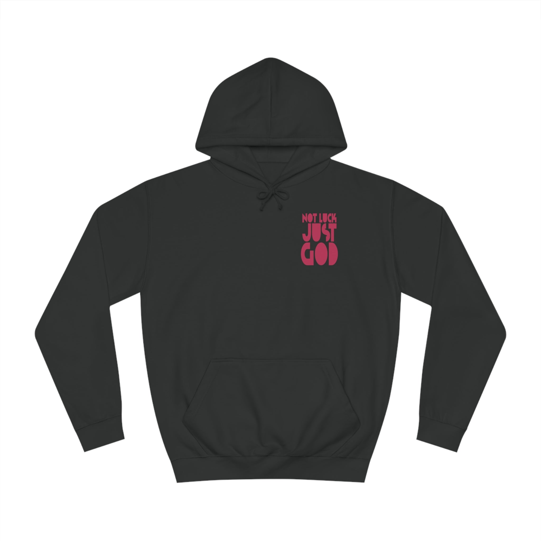 Not Luck Just God Hoodie
