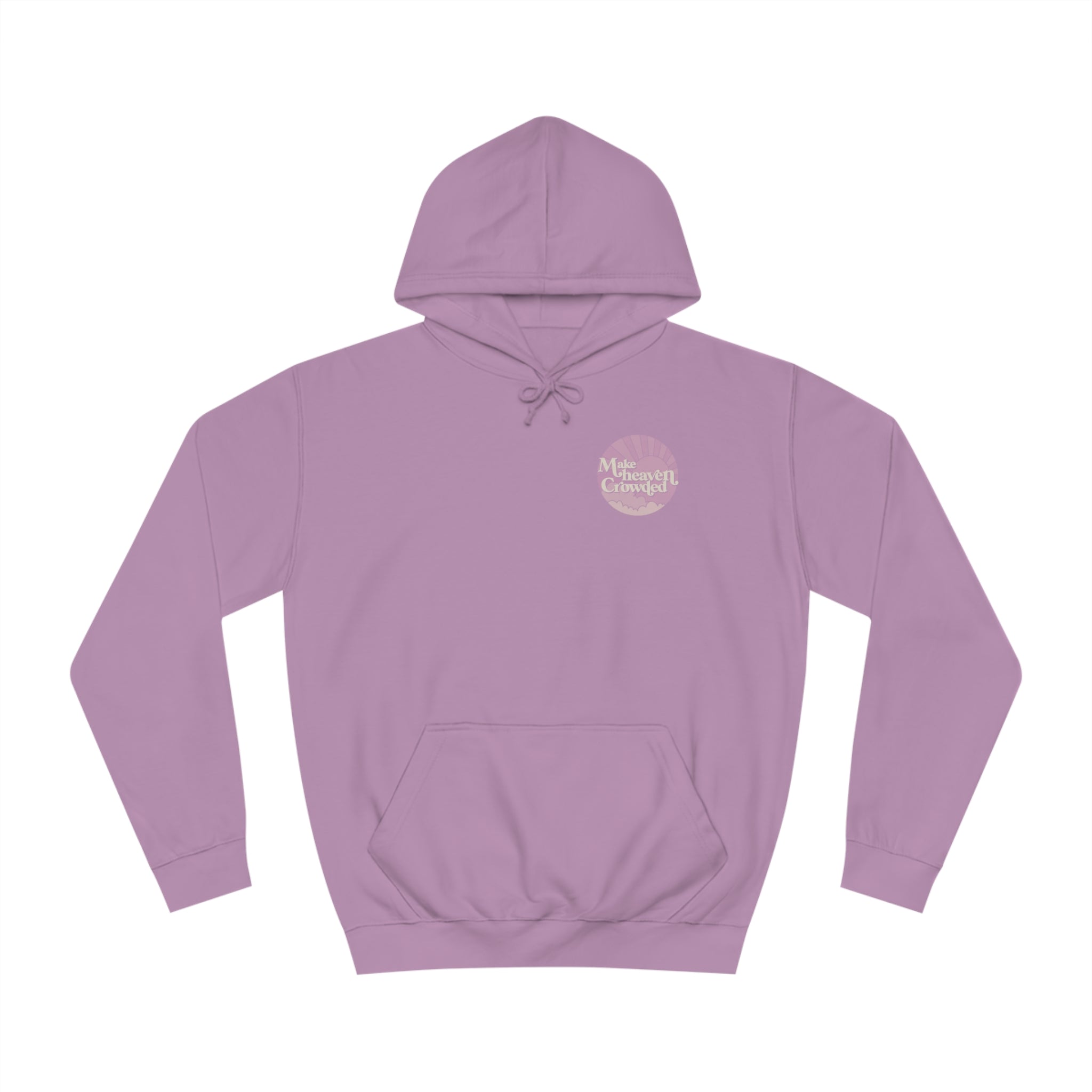 Make Heaven Crowded Hoodie