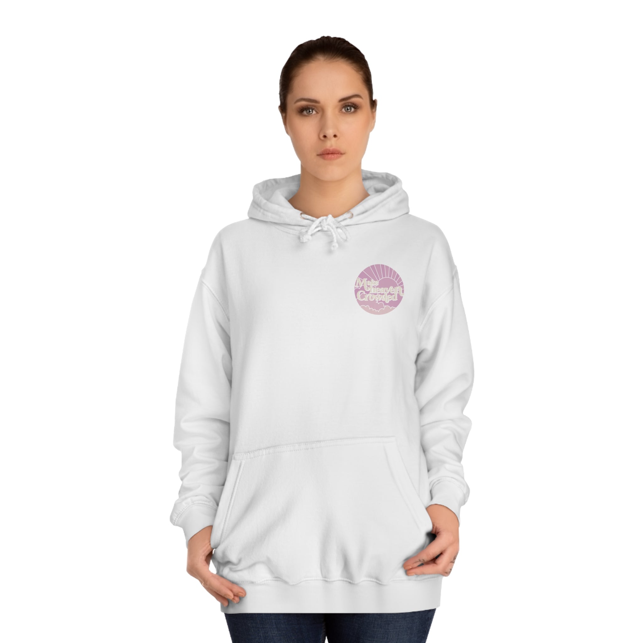 Make Heaven Crowded Hoodie
