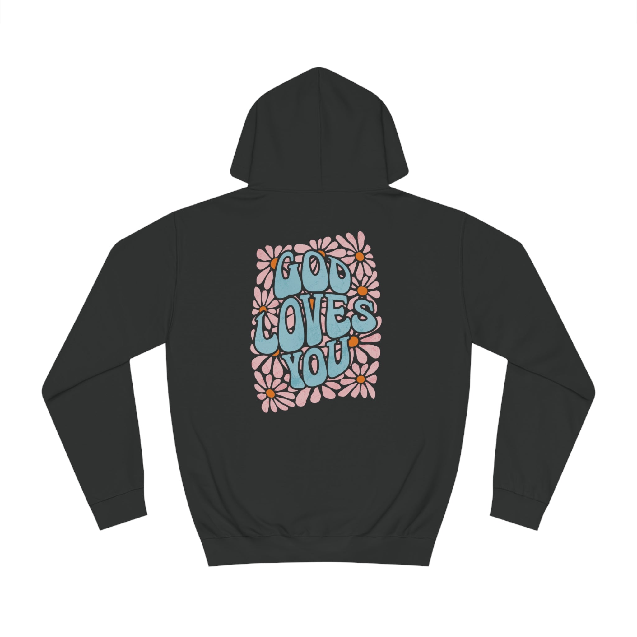 God Loves You Hoodie