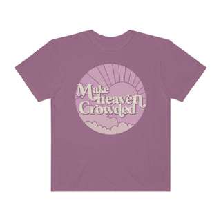 Make Heaven Crowded T-shirt