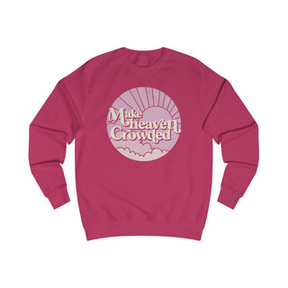 Make Heaven Crowded Crewneck Sweatshirt