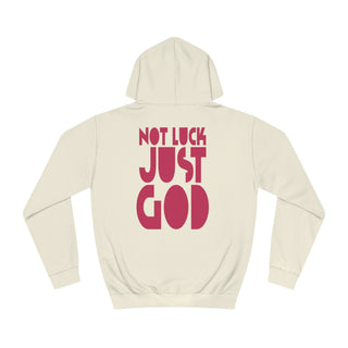 Not Luck Just God Hoodie