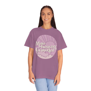 Make Heaven Crowded T-shirt